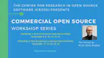 2020 Commercial Open Source Workshop Series (hosted by CROSS)